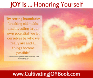 Joy-is...-Honoring-Yourself-CultivatingJoy